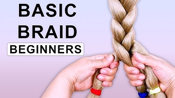 3-Strand Braid Tutorial for COMPLETE Beginners | Step-by-Step Hand Placement Guide