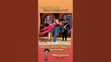 Bollywoodki halat #samantha #shorts #shortsvideo #akshaykumar #bollywood #short #trend #share