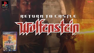 RETURN TO CASTLE WOLFENSTEIN [004] PS2 Full Game 100%