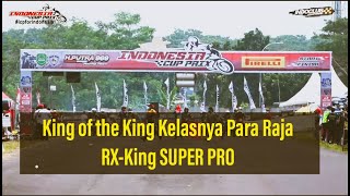 KING OF THE KING KELASNYA PARA RAJA RX-KING SUPERPRO