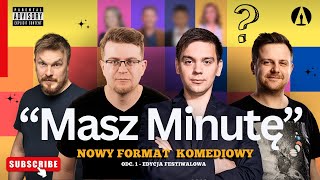 Rejent, Minkiewicz, Kowalski, Sobaniec - Masz Minutę (Format Komediowy / stand-up / Roast)