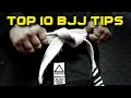 TOP 10 BJJ Tips For White Belts & Beginners