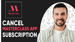 How to Cancel MasterClass App Subscription -2025 |