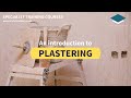 A quick introduction to our plastering courses