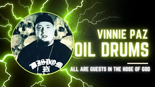 Vinnie Paz || Oil Drums || Hip Hop