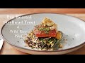 Pan-Roasted Steelhead Trout & Wild Rice Pilaf