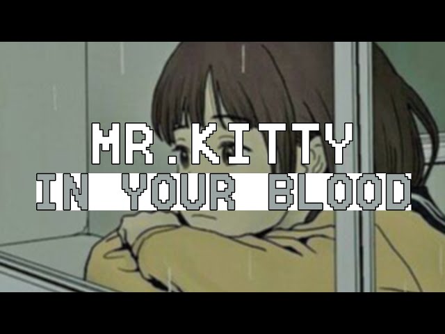 When did Mr.Kitty release “In Your Blood”?