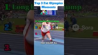 Top 3 Fat Olympics Funny  Moments 😂 #olympics #funnyvideo #aishorts #sora