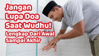 Bacaan Doa Wudhu Lengkap ✨ Dari Niat Sampai Doa Setelah Wudhu