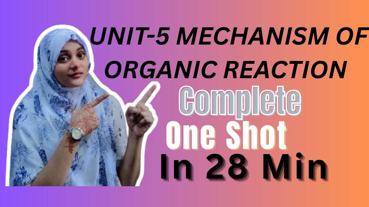 B.sc 1st Sem Chemistry || (Unit-5 Mechanism of Organic reactions) By Aaysha Mam 😊