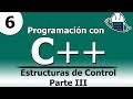 6. Programación en C++, Estructuras de Control Parte III |Estudiante Ingeniero| Anthony Sandoval