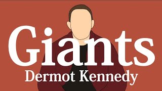 【和訳】Dermot Kennedy - Giants