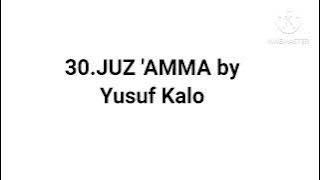 30.JUZ 'AMMA by Yusuf Kalo