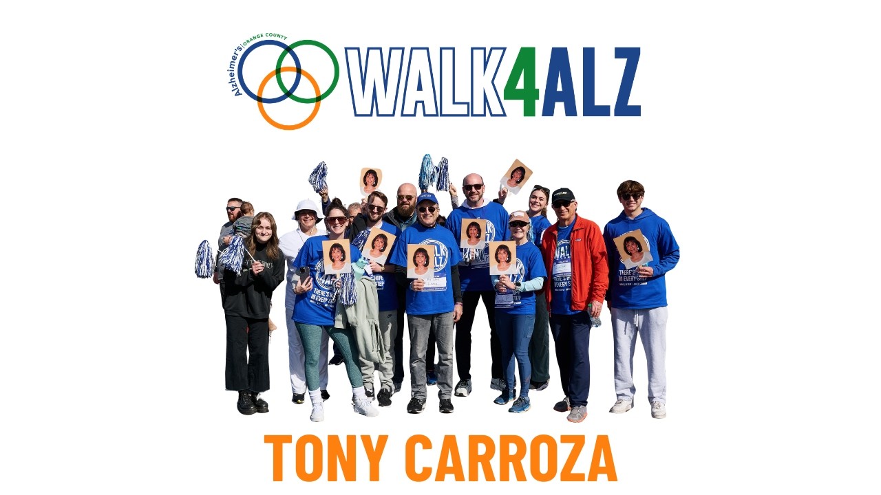 Why I Walk - Tony Carroza | Walk4ALZ