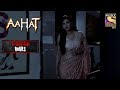 Possessed Doll | Horror Hours | Aahat | Full Episode