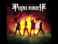 Papa Roach - Getting Away With Murder [Live] [Time For Annihilation]