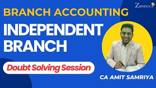 Independent Branch | DOUBT SOLVING SESSION | On Students Demand** | CA Intermediate