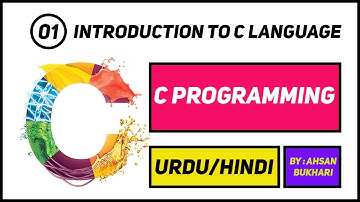 C Language Programming Tutorials | 1- Introduction to C language in URDU/HINDI | Complete  C
