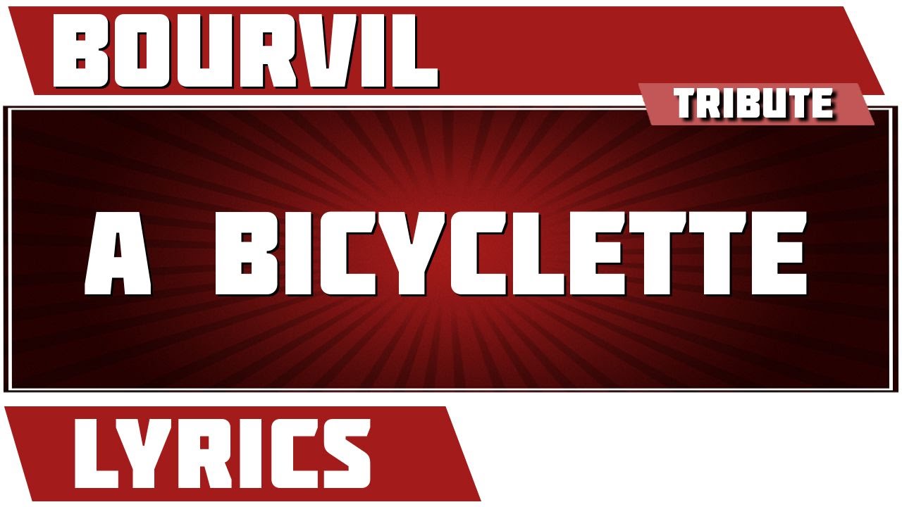 a bicyclette bourvil wiki