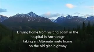 Driving home from Anchorage on the old Glenn highway in Alaska