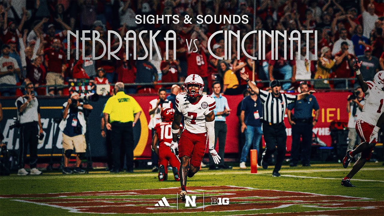 Sights & Sounds 2025: Nebraska vs Cincinnati