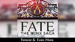 Fate: The Winx Saga - Forever & Even More - SOUNDTRACK