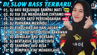 DJ SLOW BASS TERBARU 2024 || DJ VIRAL TIKTOK FULL BASS 🎵DJ AKU BERJUANG SAMPAI MATI | FULL ALBUM