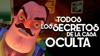 Todos Los Secretos De La Casa Oculta | Hello Neighbor