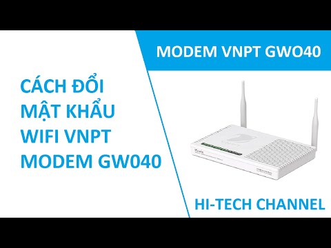 Video Hướng dẫn đổi mật khẩu wifi modem VNPT Igate GW040 - youtube