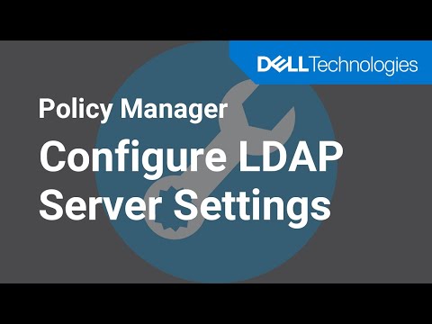 Configure LDAP server settings in Policy Manager