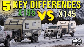 X145 VS X195! What’s BEST for you? NEW Xplore RV. Choosing the Right Trailer? | ROA OffRoad 2023