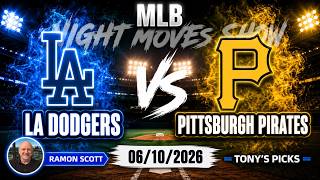 Dodgers vs. Pirates MLB Betting Odds & Picks, 6/10/26 | Night Moves Show
