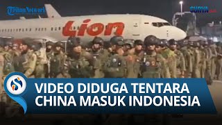 GEMPAR! Video Tentara China Masuk ke Indonesia, Mabes Polri dan Lion Air Langsung Klarifikasi