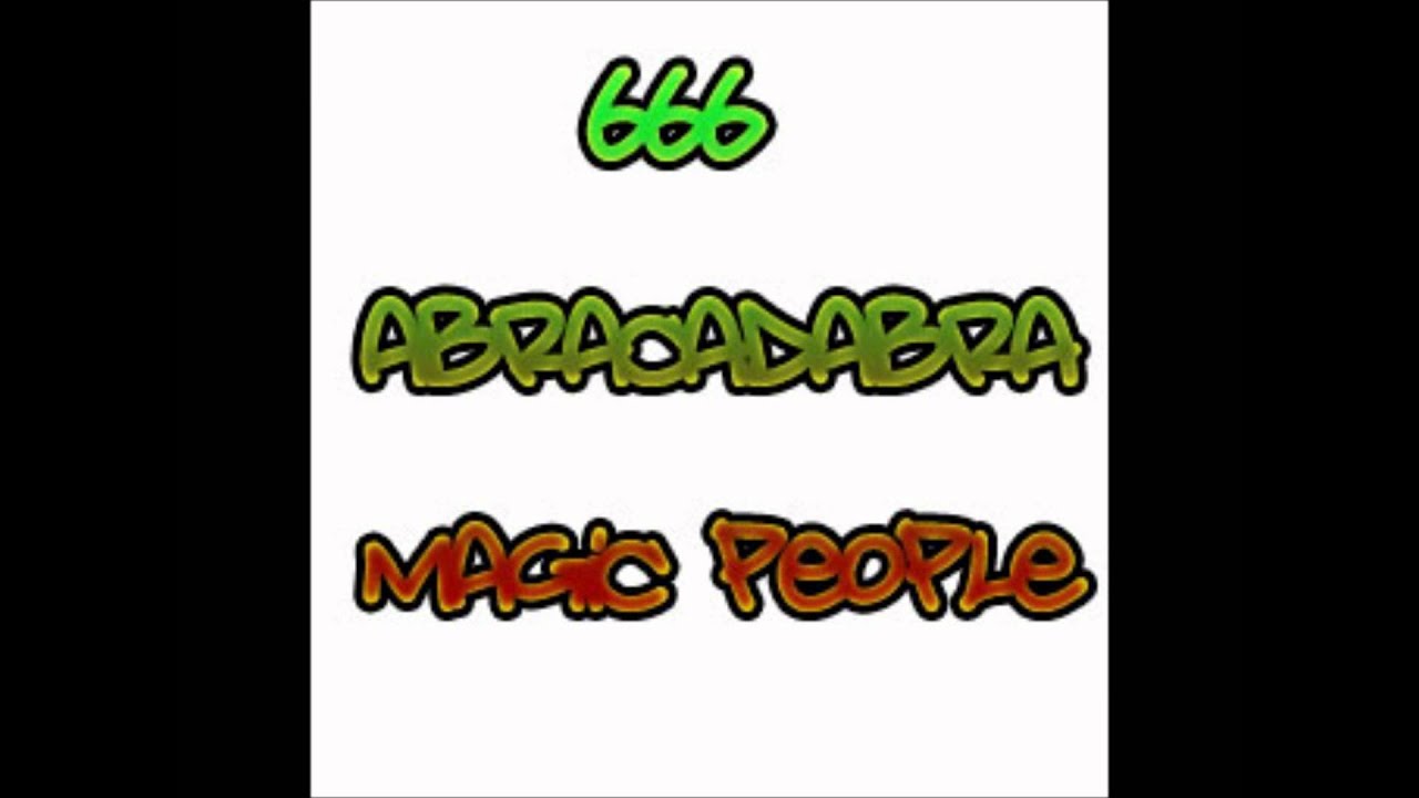 666 Abracadabra 666 Abracadabra