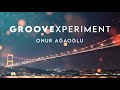 Onur aaolu  groove experiment 2