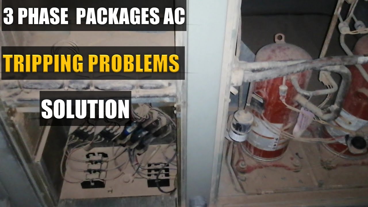 Ac Mcb tripping Problem 3 Phase Package Trane Air conditioner not turn