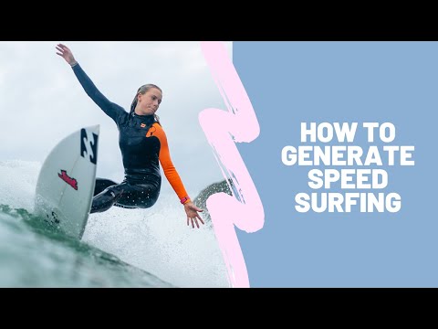 HOW TO GENERATE SPEED SURFING