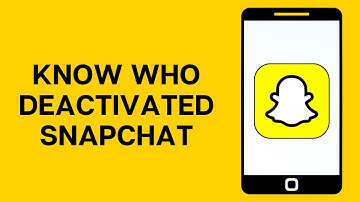 How To Know if Someone Deactivated their Snapchat