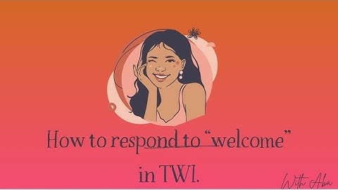 How to respond to “welcome” in Twi. #languageskills #languagelearning #languagetranslation 