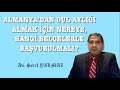 ALMANYA'DAN DUL AYLIĞI ALMAK İÇİN NEREYE, HANGİ BELGELERLE BAŞVURULMALI?