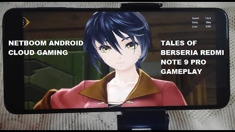 Redmi Note 9 Pro Tales Of Berseria Android Gameplay Netboom Cloud Gaming