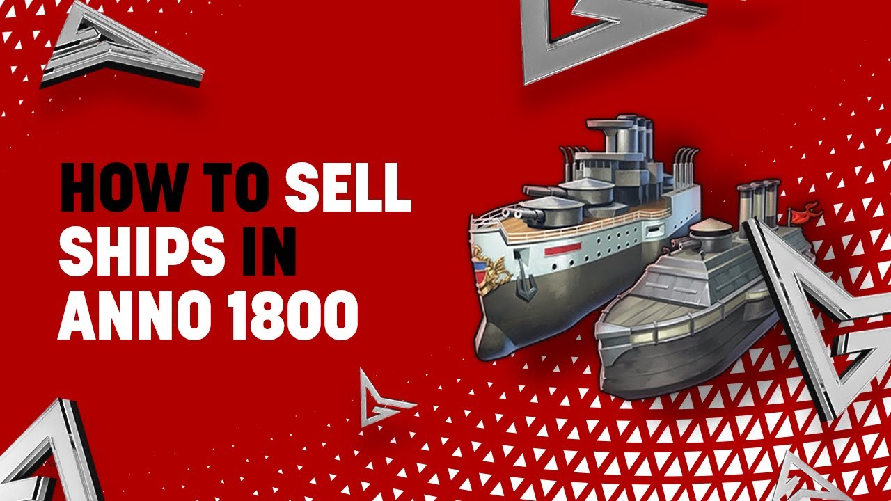 how-to-sell-ships-in-anno-1800-youtube