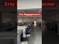 Xray Baggage Scanner#factory #security #scanner #xray #madeinchina