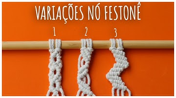 3 Variações em MACRAMÊ do NÓ FESTONÊ