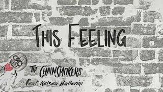 The Chainsmokers Feat. Kelsea Ballerini - This Feeling Lyrics