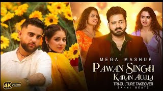 Best Of Pawan Singh Karan Aujla Tri-Culture Takeover Mashup