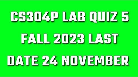 CS304p Lab Quiz 5 Fall 2023|cs304p lab quiz 5 fall 2023