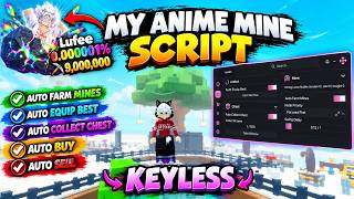 MY ANIME MINE SCRIPT | NO KEY  AUTO FARM MINES AUTO COLLECT AUTO SELL