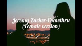 Jeremy Zucker- Comethru(Female version)