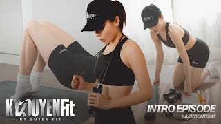 KY DUYEN FIT | Intro Episode | Tập thể dục & kết hợp ăn uống như thế nào để dáng đẹp như Kỳ Duyên?